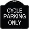 Signmission Cycle Parking Only Heavy-Gauge Aluminum Architectural Sign, 18" x 18", BS-1818-24200 A-DES-BS-1818-24200 - alternate 1